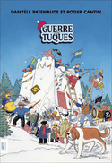 Guerre des tuques (La) [nouvelle édition]
